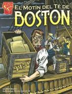El Motin del Te de Boston di Matt Doeden edito da Capstone Press(MN)