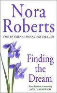 Finding The Dream di Nora Roberts edito da Little, Brown Book Group
