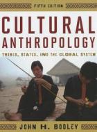 Cultural Anthropology di John H. Bodley edito da Altamira Press,u.s.