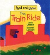 The Train Ride: Read and Share di June Crebbin edito da Candlewick Press (MA)