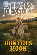 Hunter's Moon di William W. Johnstone, J.A. Johnstone edito da Kensington Publishing
