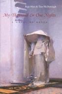 My Thousand & One Nights: A Novel of Mecca di Raja Alem edito da SYRACUSE UNIV PR