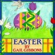 Easter di Gail Gibbons edito da Holiday House