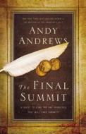 Ie: The Final Summit di Andy Andrews edito da Thomas Nelson Publishers