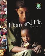 Mom and Me di Marla Stewart Konrad edito da Tundra Books (NY)