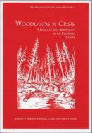 Woodlands in Crisis: A Legacy of Lost Biodiversity on the Colorado Plateau di Gary Paul Nabhan, Marcelle Coder, Susan J. Smith edito da BILBY RES CTR OF NORTHERN ARIZ