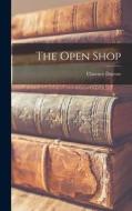The Open Shop di Clarence Darrow edito da LEGARE STREET PR