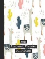365 Academic Planner 2019-2020: Large Page Per Week View School or College Planner Diary for All Your Organisational Nee di Diaries and Journals edito da INDEPENDENTLY PUBLISHED