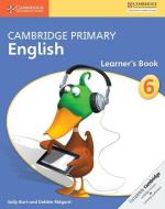 Cambridge Primary English Stage 6 Learner's Book di Beth Neher, Anthony Robinson, Annemarie Young edito da Cambridge University Pr.