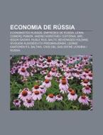 Economia De R Ssia: Economistes Russos, di Font Wikipedia edito da Books LLC, Wiki Series