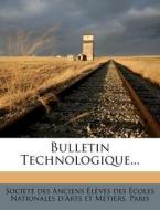 Bulletin Technologique... edito da Nabu Press