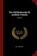 The Chcl[subscript 3]-Problem Volume; Volume 2 di Gill Richard edito da CHIZINE PUBN
