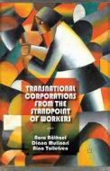 Transnational Corporations from the Standpoint of Workers di D. Mulinari, N. Räthzel, A. Tollefsen edito da Palgrave Macmillan UK