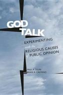 God Talk di Paul A. Djupe, Brian R. Calfano edito da Temple University Press