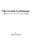 The Grand Continuum di Patrick J. Keough edito da AUTHORHOUSE