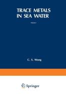 Trace Metals in Sea Water edito da Springer US