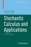 Stochastic Calculus and Applications di Samuel N. Cohen, Robert J. Elliott edito da Springer New York