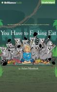 You Have to F**king Eat di Adam Mansbach edito da Audible Studios on Brilliance