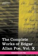 The Complete Works of Edgar Allan Poe, Vol. X (in Ten Volumes) di Edgar Allan Poe edito da Cosimo Classics