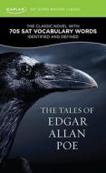 The Tales Of Edgar Allan Poe di Edgar Allan Poe, Kaplan edito da Kaplan Aec Education
