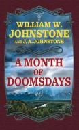 A Month of Doomsdays di William W. Johnstone, J. A. Johnstone edito da CTR POINT PUB (ME)