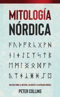 Mitología Nórdica di Peter Collins edito da Ingram Publishing