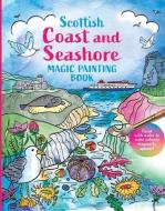 Scottish Coast and Seashore: Magic Painting Book edito da BC BOOKS