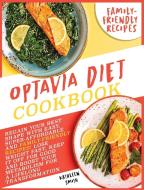 Optavia Diet Cookbook di Kathleen Smith edito da Charlie Creative Lab ltd