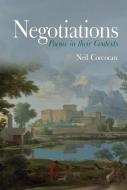 Negotiations: Poems in Their Contexts di Neil Corcoran edito da LIVERPOOL UNIV PR