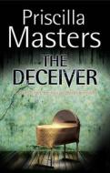 The Deceiver di Priscilla Masters edito da Severn House Publishers Ltd