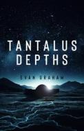 Tantalus Depths di Evan Graham edito da INKSHARES