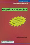 Grammar Frances - Avanzado / Experto di Philippe R. Dagrang edito da Createspace Independent Publishing Platform