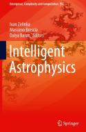 Intelligent Astrophysics edito da Springer International Publishing