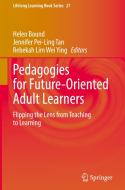 Pedagogies For Future-Oriented Adult Learners edito da Springer Nature Switzerland AG