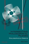 Intersecting Philosophical Planes di Bert Olivier edito da Lang, Peter