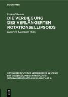 Die Verbiegung Des Verl Ngerten Rotationsellipsoids di Eduard Rembs edito da Walter de Gruyter