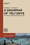 A Grammar of Yélî Dnye di Stephen C. Levinson edito da De Gruyter