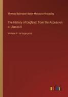 The History of England, from the Accession of James II di Thomas Babington Baron Macaulay Macaulay edito da Outlook Verlag