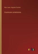 Grammaire arménienne di Max Lauer, Auguste Carrière edito da Outlook Verlag