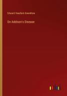 On Addison's Disease di Edward Headlam Greenhow edito da Outlook Verlag