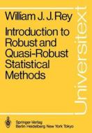 Introduction to Robust and Quasi-Robust Statistical Methods di W. J. J. Rey edito da Springer Berlin Heidelberg