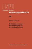 Elektrodynamisches Antriebssystem zur Unrundbearbeitung di Bernd Schnurr edito da Springer Berlin Heidelberg