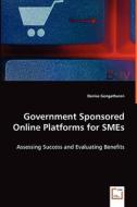 Government Sponsored Online Platforms for SMEs di Denise Gengatharen edito da VDM Verlag Dr. Müller e.K.