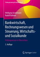 Bankwirtschaft, Rechnungswesen Und Steuerung, Wirtschafts- Und Sozialkunde di Wolfgang Grundmann, Rudolf Rathner edito da Springer Gabler