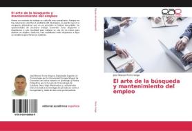 El arte de la búsqueda y mantenimiento del empleo di José Manuel Ferro Veiga edito da EAE
