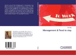 Management & Tend to stay di Jalil Kaveh edito da LAP Lambert Academic Publishing