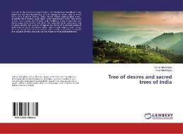 Tree of desires and sacred trees of India di Galina Novitskaya, Anna Novitskaya edito da LAP Lambert Academic Publishing