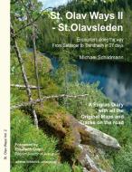 St. Olav Ways II - St.Olavsleden di Michael Schildmann edito da Books on Demand