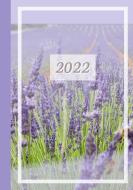 2022 Sarah Ela Joyne Kalender - Wochenplaner - Terminplaner - Design: Provence di Sarah Ela Joyne edito da Books on Demand