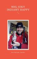 NHL joky indiany happy di Peter Oberfrank - Hunziker edito da Books on Demand